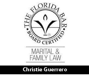 christie guerrero florida marital law board certified badge Family Lawyers in Florida - Divorce, Adoption | Sasso & Guerrero